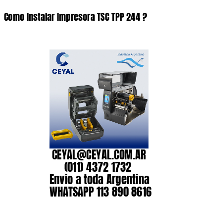 Como Instalar Impresora TSC TPP 244 ?