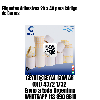 Etiquetas Adhesivas 20 x 40 para Código de Barras