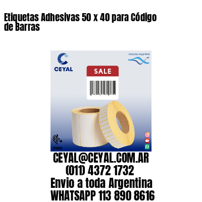 Etiquetas Adhesivas 50 x 40 para Código de Barras