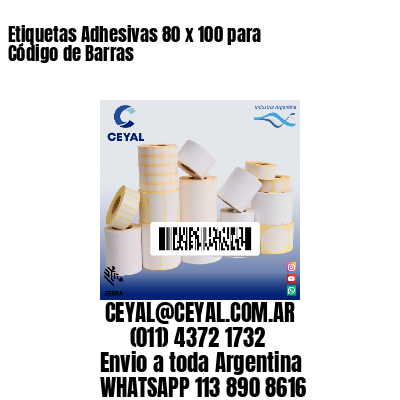 Etiquetas Adhesivas 80 x 100 para Código de Barras