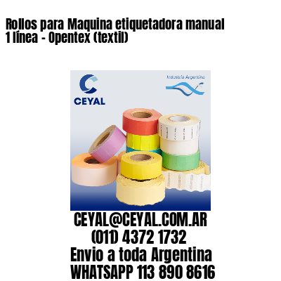 Rollos para Maquina etiquetadora manual 1 línea – Opentex (textil)