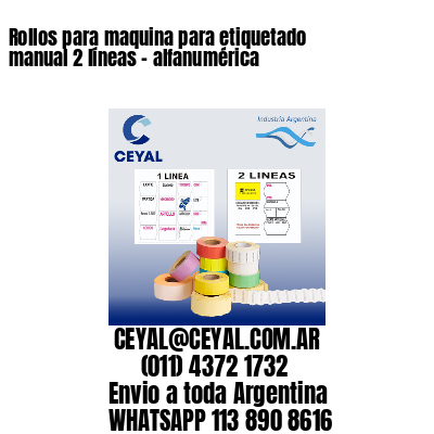 Rollos para maquina para etiquetado manual 2 líneas – alfanumérica