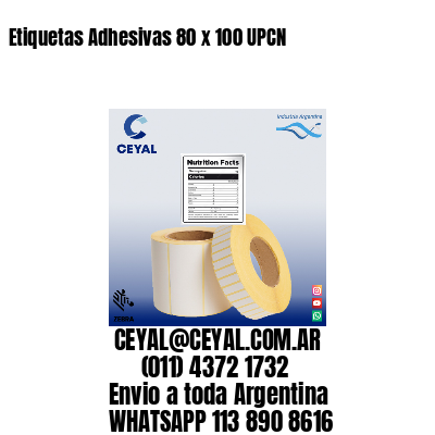 Etiquetas Adhesivas 80 x 100 UPCN