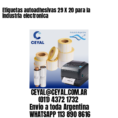 Etiquetas autoadhesivas 29 X 20 para la industria electronica