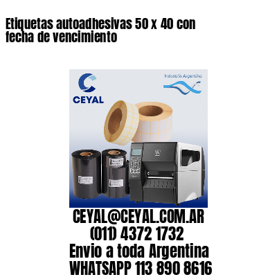 Etiquetas autoadhesivas 50 x 40 con fecha de vencimiento