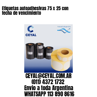 Etiquetas autoadhesivas 75 x 25 con fecha de vencimiento