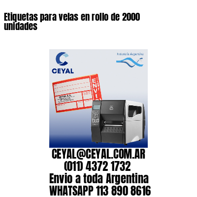 Etiquetas para velas en rollo de 2000 unidades