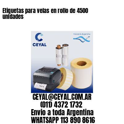 Etiquetas para velas en rollo de 4500 unidades