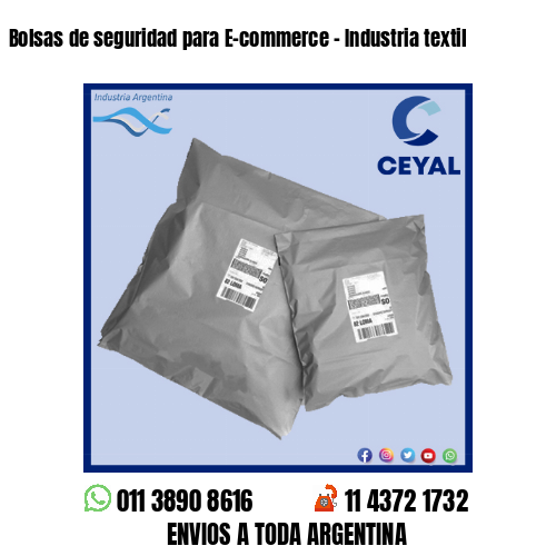 Bolsas de seguridad para E-commerce – Industria textil