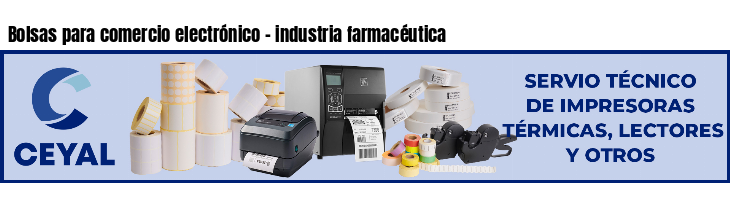 Bolsas para comercio electrónico - industria farmacéutica