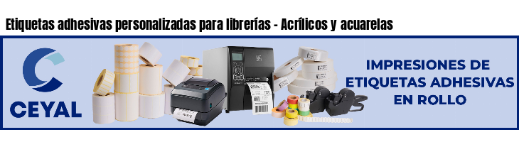 Etiquetas adhesivas personalizadas para librerías - Acrílicos y acuarelas