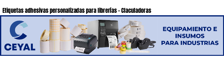 Etiquetas adhesivas personalizadas para librerías - Claculadoras