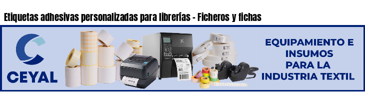 Etiquetas adhesivas personalizadas para librerías - Ficheros y fichas