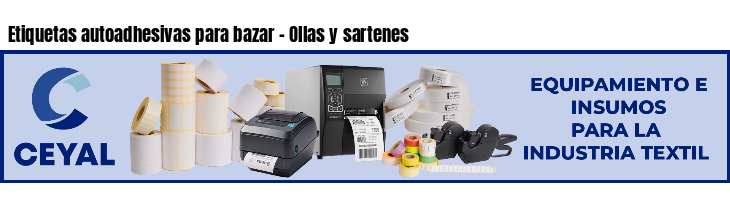 Etiquetas autoadhesivas para bazar - Ollas y sartenes