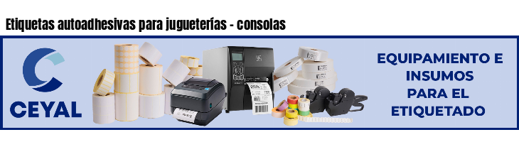 Etiquetas autoadhesivas para jugueterías - consolas