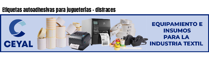 Etiquetas autoadhesivas para jugueterías - disfraces