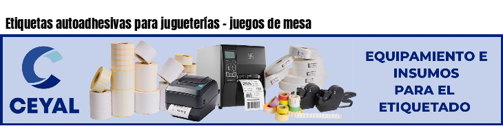 Etiquetas autoadhesivas para jugueterías - juegos de mesa