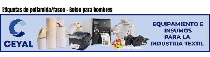 Etiquetas de poliamida/fasco - Bolso para hombres