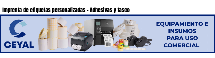 Imprenta de etiquetas personalizadas - Adhesivas y fasco