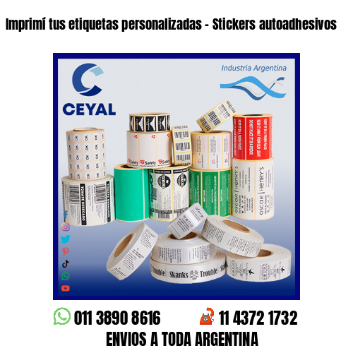 Imprimí tus etiquetas personalizadas – Stickers autoadhesivos