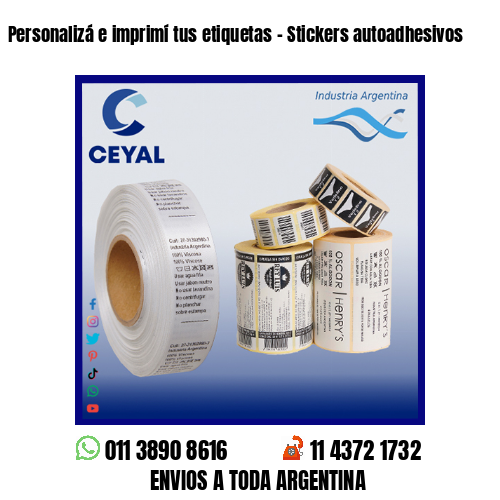 Personalizá e imprimí tus etiquetas - Stickers autoadhesivos