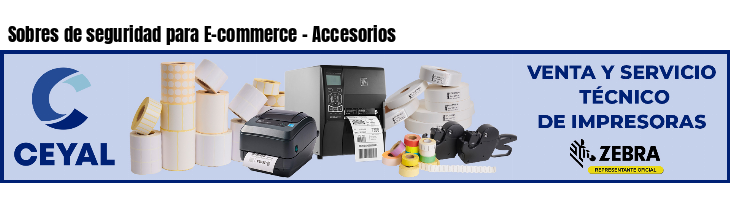 Sobres de seguridad para E-commerce - Accesorios