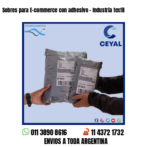 Sobres para E-commerce con adhesivo - Industria textil