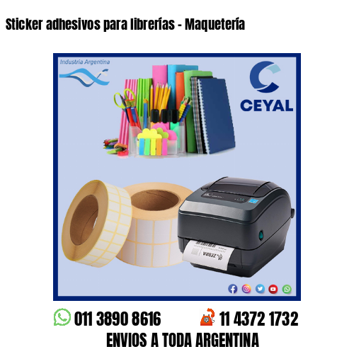 Sticker adhesivos para librerías – Maquetería