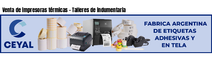 Venta de impresoras térmicas - Talleres de indumentaria