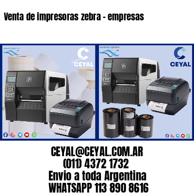 Venta de impresoras zebra - empresas