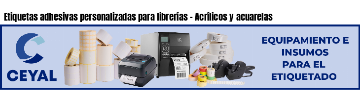 Etiquetas adhesivas personalizadas para librerías - Acrílicos y acuarelas