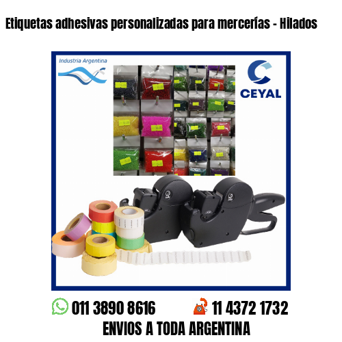 Etiquetas adhesivas personalizadas para mercerías – Hilados