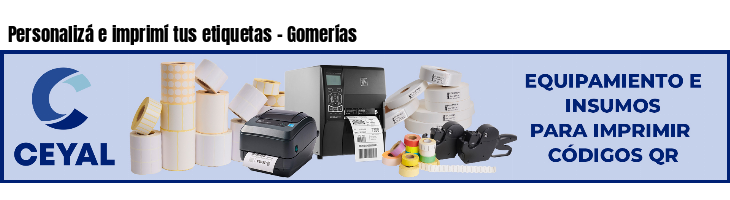 Personalizá e imprimí tus etiquetas - Gomerías