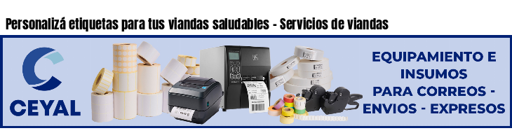 Personalizá etiquetas para tus viandas saludables - Servicios de viandas 