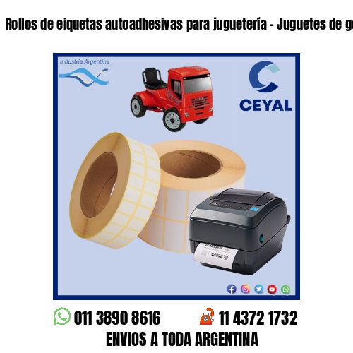 Rollos de eiquetas autoadhesivas para juguetería - Juguetes de goma