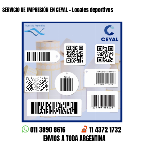 SERVICIO DE IMPRESIÓN EN CEYAL - Locales deportivos