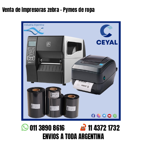 Venta de impresoras zebra – Pymes de ropa