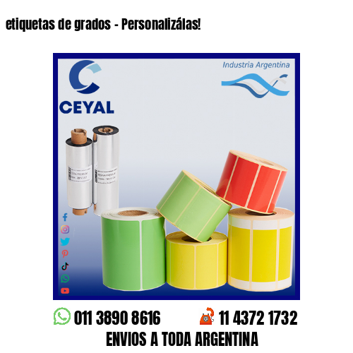 etiquetas de grados - Personalizálas!