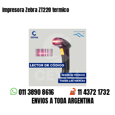 Impresora Zebra ZT220 termico