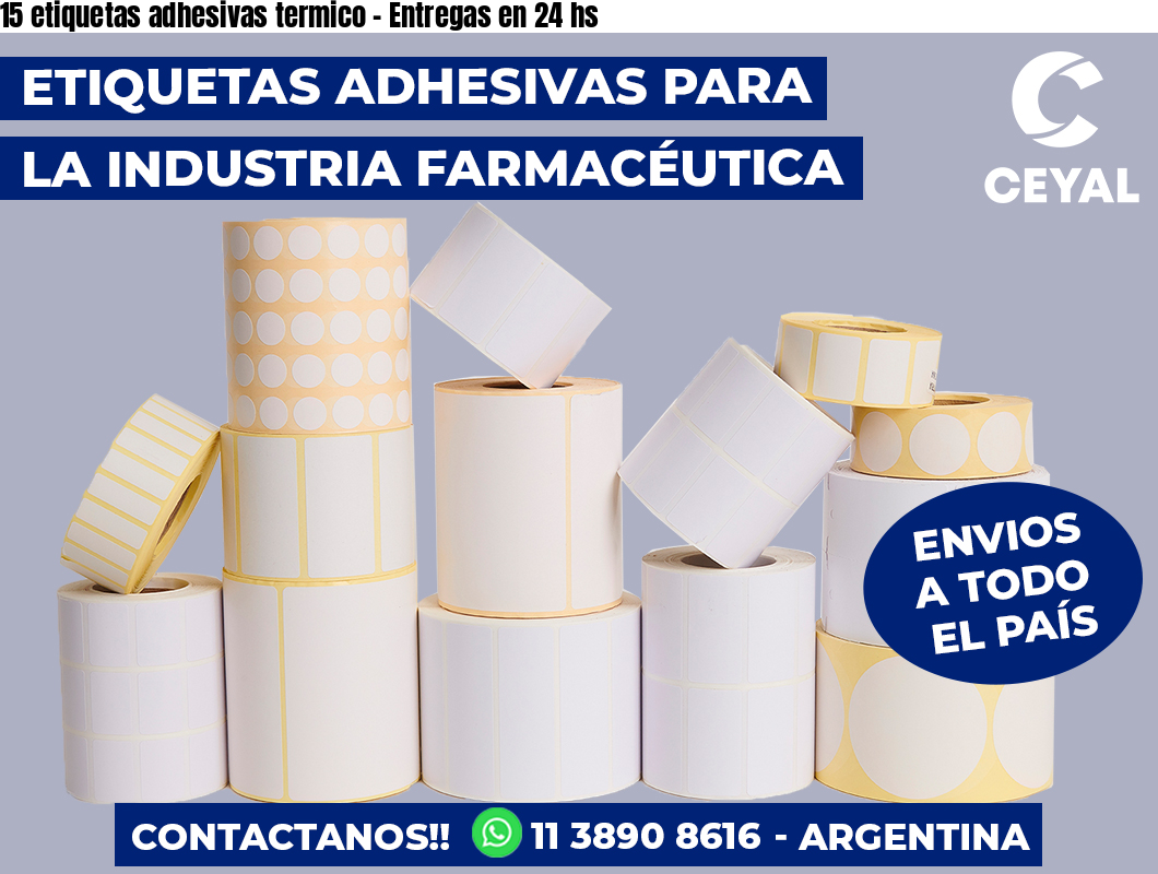 15 etiquetas adhesivas termico – Entregas en 24 hs