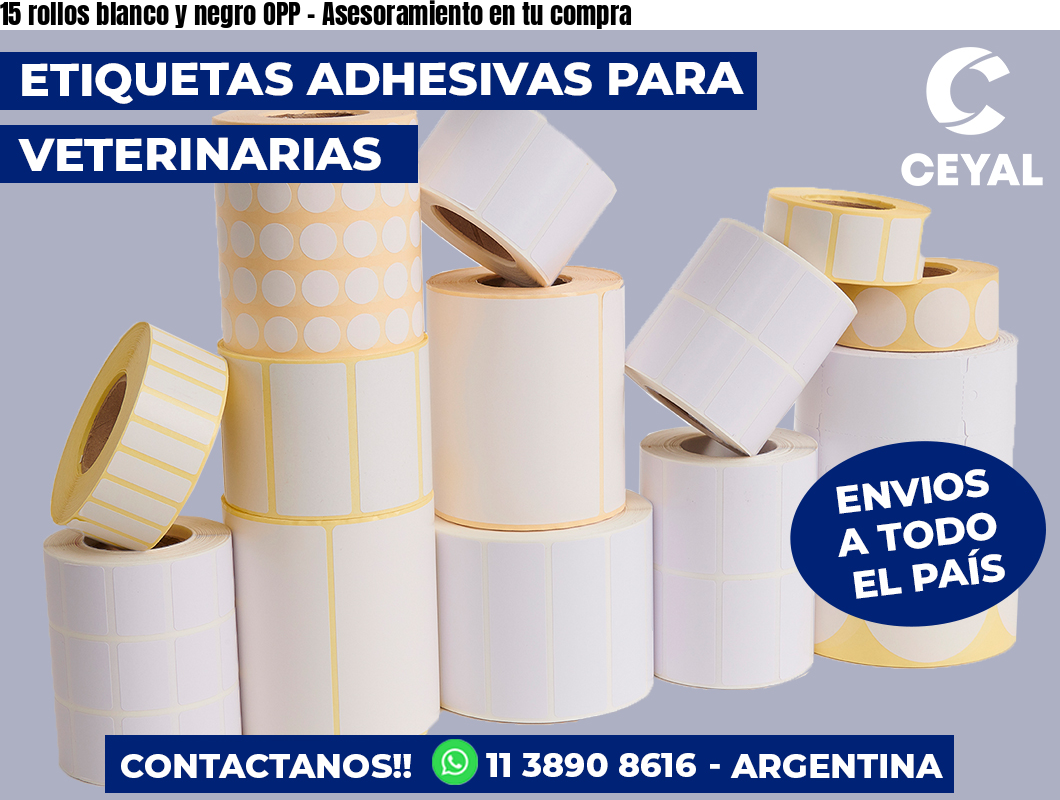 15 rollos blanco y negro OPP - Asesoramiento en tu compra