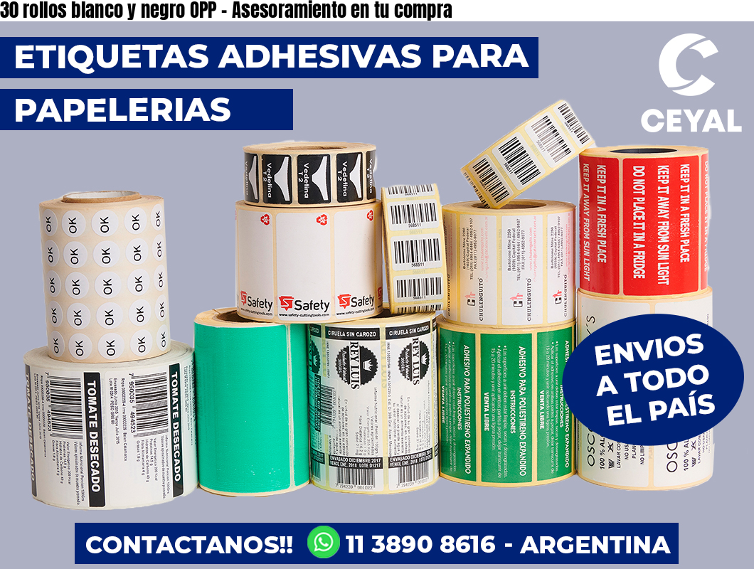 30 rollos blanco y negro OPP - Asesoramiento en tu compra