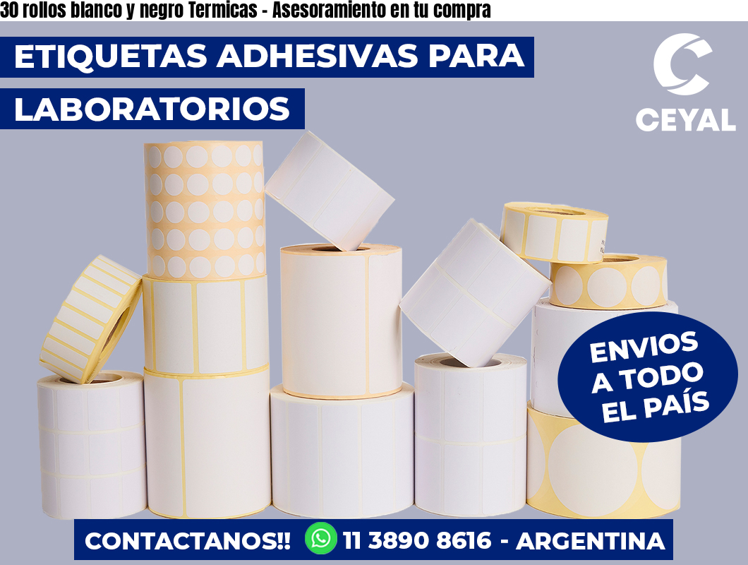 30 rollos blanco y negro Termicas - Asesoramiento en tu compra