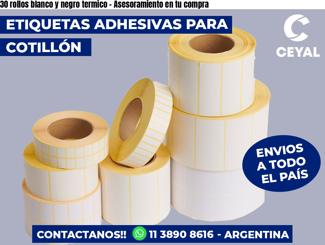 30 rollos blanco y negro termico – Asesoramiento en tu compra