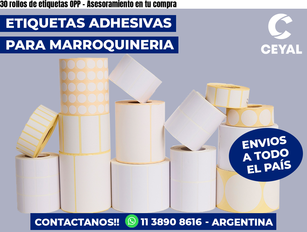 30 rollos de etiquetas OPP - Asesoramiento en tu compra