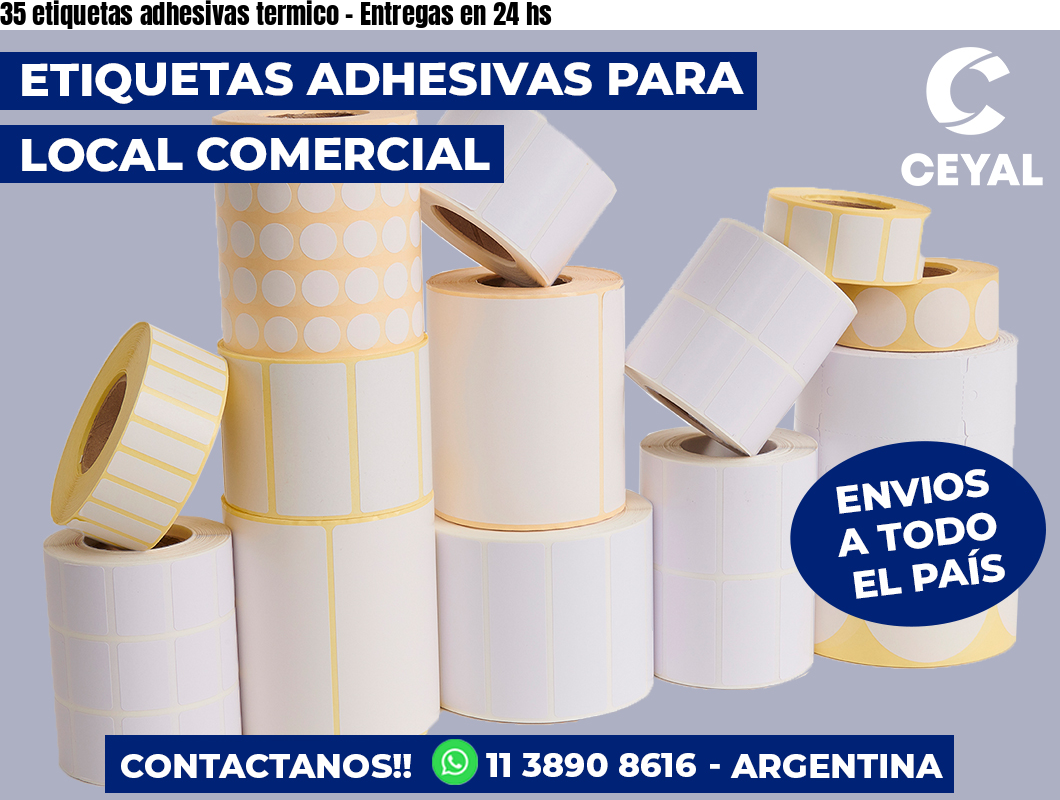 35 etiquetas adhesivas termico – Entregas en 24 hs