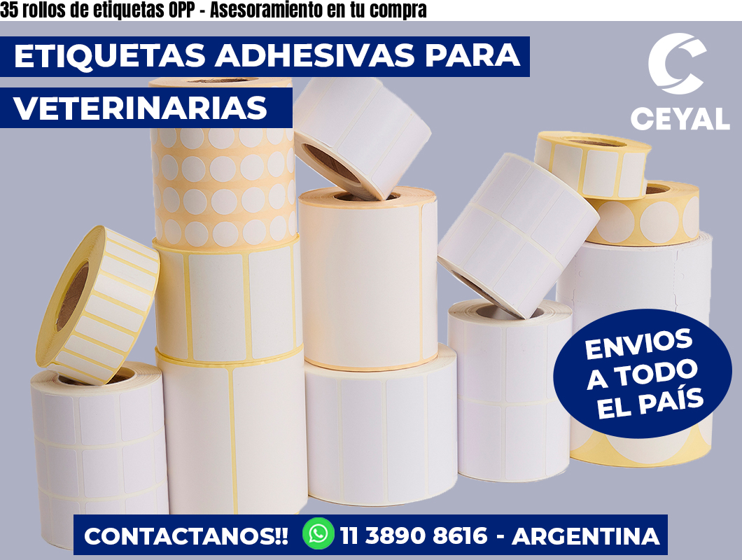 35 rollos de etiquetas OPP - Asesoramiento en tu compra