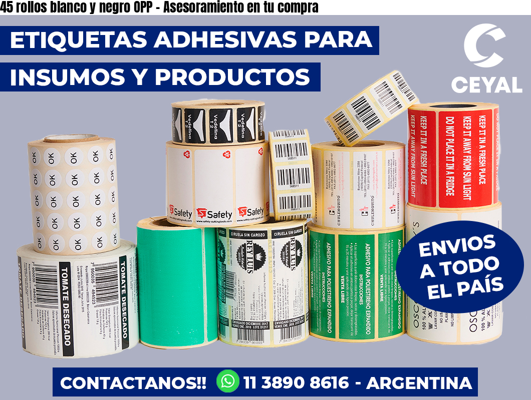 45 rollos blanco y negro OPP – Asesoramiento en tu compra