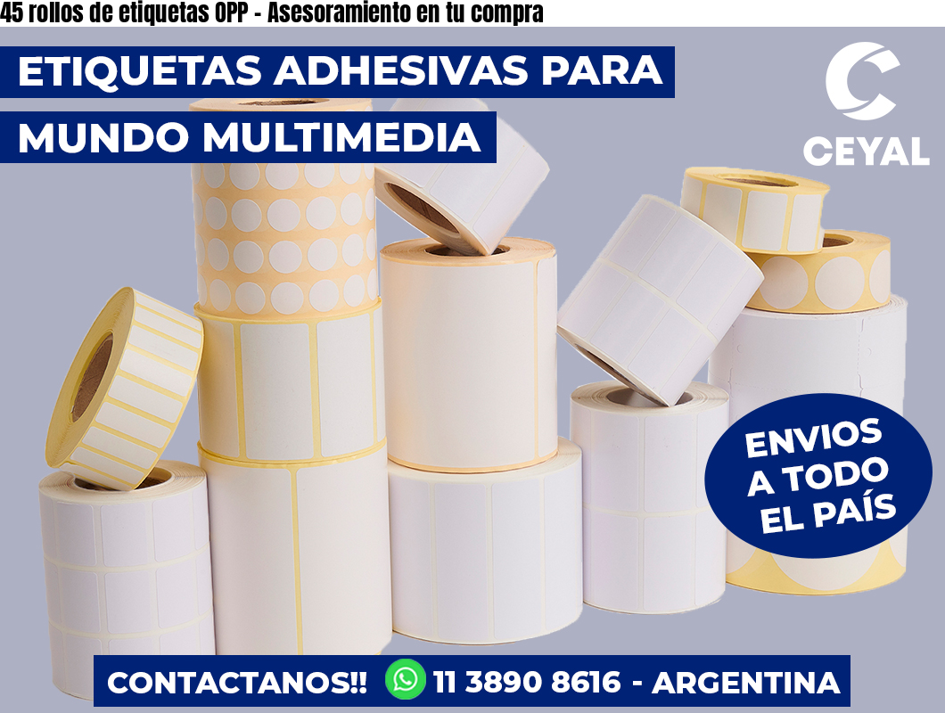 45 rollos de etiquetas OPP - Asesoramiento en tu compra