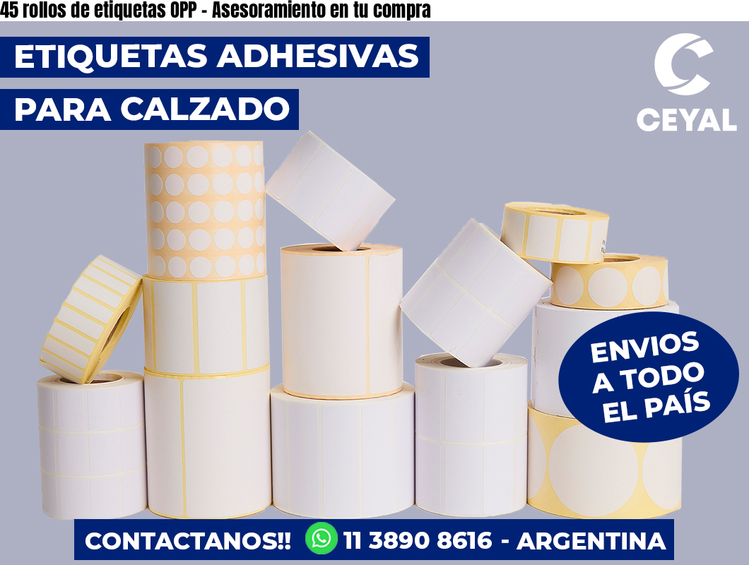 45 rollos de etiquetas OPP - Asesoramiento en tu compra